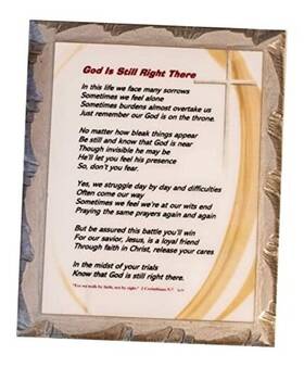 D-001 Angel Greetings Inc. Inch God Is Still Right There Inspirational Christian Poem. On High Gloss Pearl