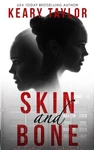 Skin And Bone By Keary Taylor (english) Paperback Book. Fixed Price $27.45.
