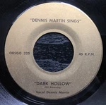 Dennis Martin Dark Hollow / Alone With You 1965 45 Single Vg+ Rare Rockabilly. Fixed Price $100.00.
