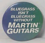 Vtg Martin Guitars Bluegrass Pinback Button Badge (J1). Fixed Price $13.49.