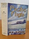 P. G. Taylor Pacific Flight- John Hamilton 1930S In D/j Stanley Orton Bradshaw. Fixed Price $51.38.
