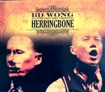 Bd Wong, Herringbone: A Concert Recording 2 Cd Set Out Of Print. Fixed Price $48.38.