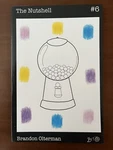 The Nutshell #6, Small Run, First Printing, Zine 2022, Comics And Poetry. Fixed Price $12.00.