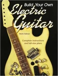 Build Your Own Electric Guitar By Martin Oakham **mint Condition**. Fixed Price $59.95.